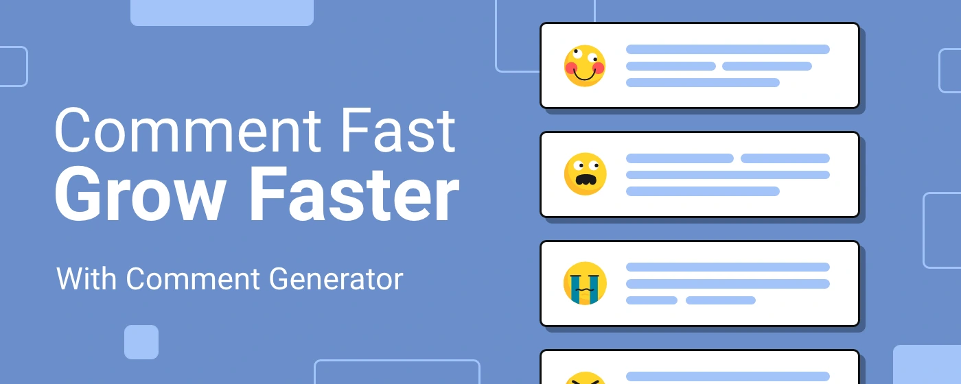 Comment Generator marquee graphic reading "Comment Fast, Grow Faster, With Comment Generator" next to a stack of comment previews